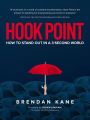 Hook Point: How to Stand Out in a 3-Second World by Brendan Kane. 