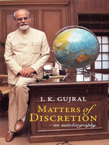 Liberty Books | Matters Of Discretion: An Autobiography by I K Gujral