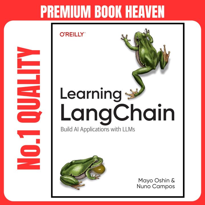 Learning LangChain: Building AI and LLM Applications with LangChain and ...