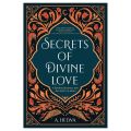 Secrets of Divine Love: A Spiritual Journey into the Heart of Islam by A. Helwa book (Urdu Bazar). 