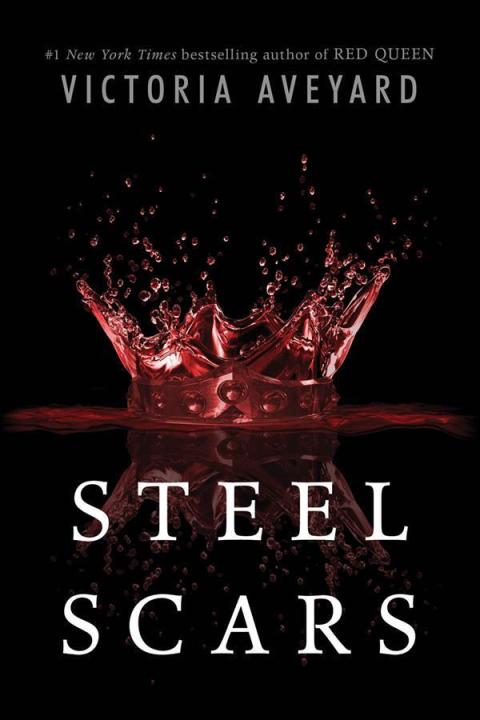 Steel Scars (Red Queen, #0.2) by Victoria Aveyard