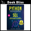 Python Programming and SQL: 5 books in 1 - The #1 Coding Course from Beginner to Advanced. Learn it Well & Fast (2024) by Mark Reed. 