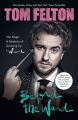 Beyond the Wand: The Magic and Mayhem of Growing Up a Wizard by Tom Felton. 
