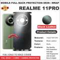 REALME 11 PRO FULL BACK 360 premium Protection Skin Wrap full cover Premium Quality. 