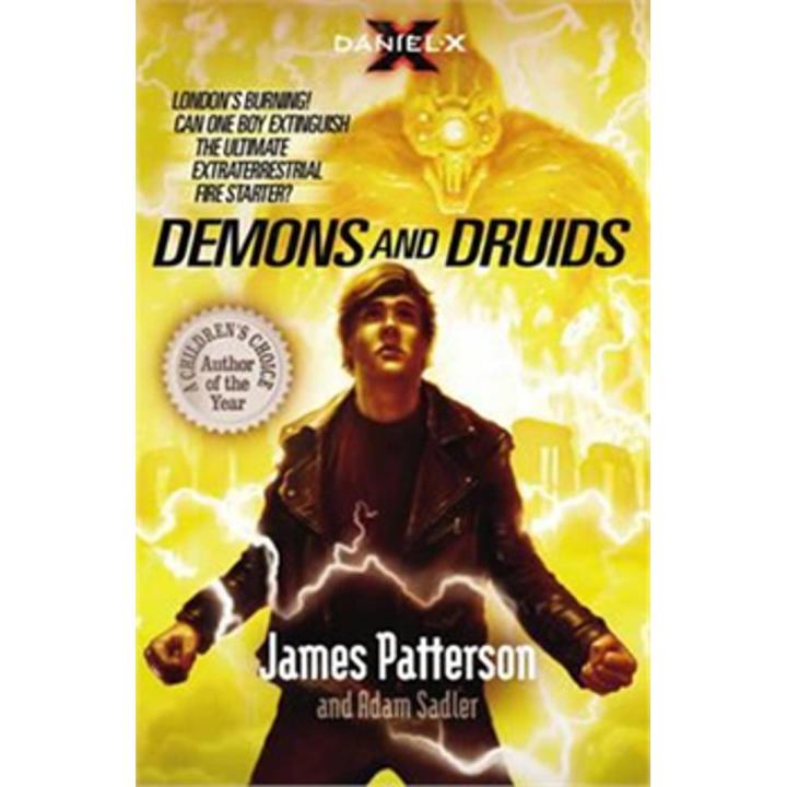 Demons and Druids: Daniel X Series (Book 3) By james patterson