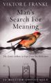 Man's Search for Meaning by Viktor E. Frankl. 