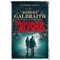 troubled blood: cormoran strike (book 5) (j.k. rowling writing as robert galbraith). 