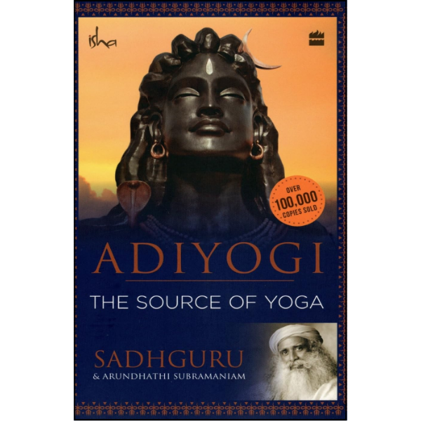 Adiyogi: The Source of Yoga Sadhguru | Daraz.pk