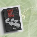Lives Not Lived by Monika Bhatti. 