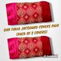 GAO TAKIA COVERS PAIR (BUY 1 COVER GET 1 COVER)  BEST QUALITY JACQAURD, VALVET AND SHEHNEEL CLOTH. 