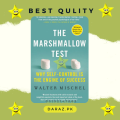 The Marshmallow Test: Mastering Self-Control by Walter Mischel. 