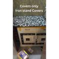Iron Stand Covers Size 20 X 48 & As you wish. 