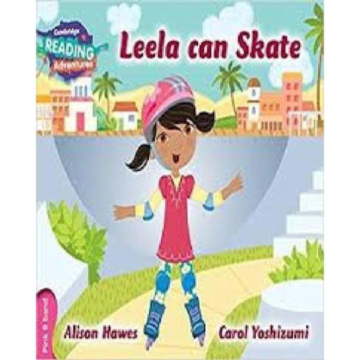 Cambridge Reading Adventures: Pink B Band: Leela Can Skate (Pb)