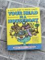 Your Head is a Houseboat by Campbell Walker. 