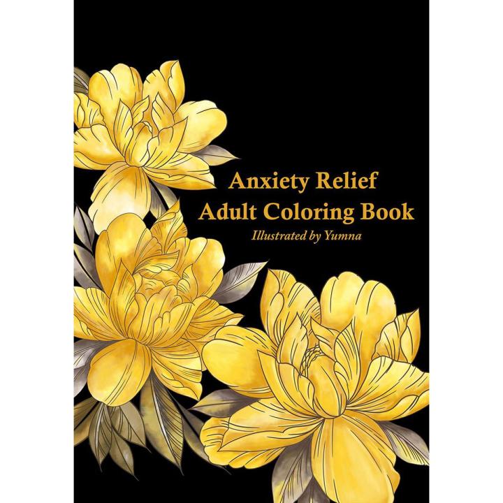 Anxiety Relief Adult Coloring Book - Stress Releasing Colouring Book For All Ages