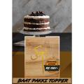 Baat Pakki Cake Topper Wooden. 