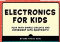 Electronics for Kids by Øyvind Nydal Dahl. 