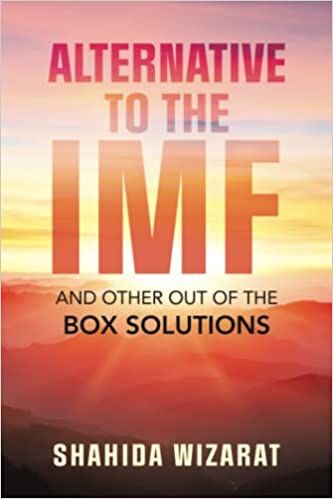 Liberty Books | Alternative To The Imf: And Other Out Of The Box Solutions by Shahida Wizarat (100% Original)