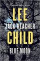 Liberty Books | Blue Moon: A Jack Reacher Novel - Paperback by Lee Child (100% Original). 