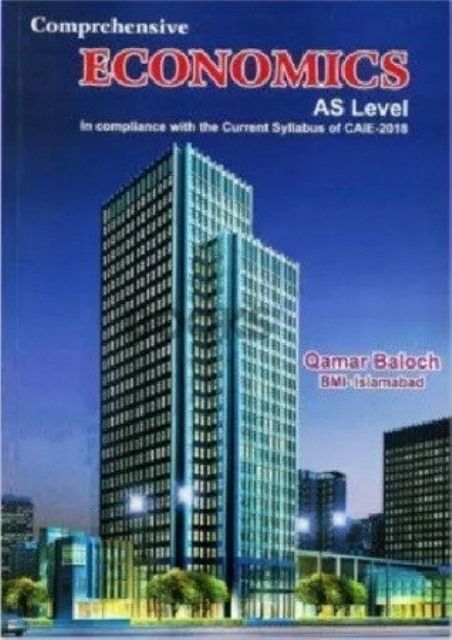 AS Level Economics Comprehensive By Qamar Baloch