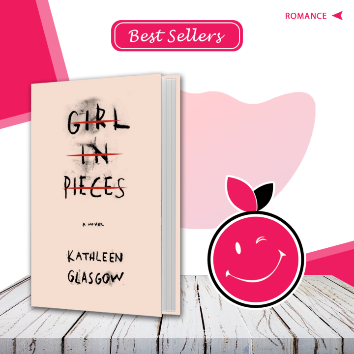 Girl in Pieces by Kathleen Glasgow | Buy Books Online Bookberry | Amazon Bestseller