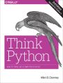 Think Python: How to Think Like a Computer Scientist By Allen B. Downey. 