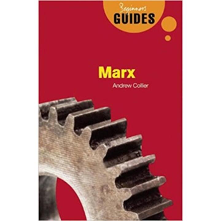 Marx: a Beginner''s Guide By andrew collier