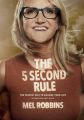 The 5 Second Rule by Mel Robbins (Author). 