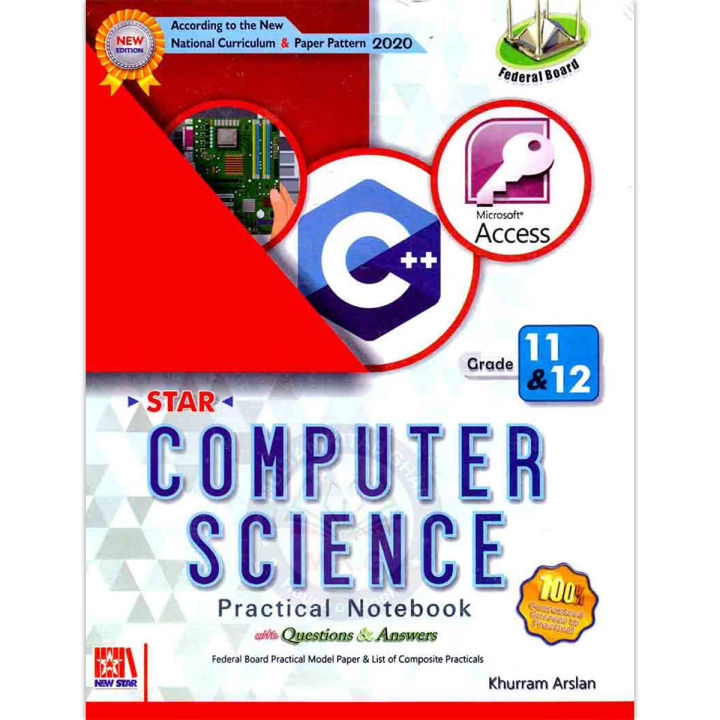 Star Computer Science Practical Notebook for F.SC. 11 & 12th with Questions & Answers Book By Khurram Arslan