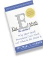 The E-Myth Revisited Why Most Small Businesses Don't Work and What to Do About It by Michael E. Gerber. 