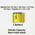 i7s , i9s , i10s , i11s , i12 , inpods 12 , Mi Airdots Battery Replacement with 30mAh Capacity , Silver. 