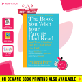 The Book You Wish Your Parents Had Read by Philippa Perry | Buy Books Online Bookberry | Amazon Bestseller. 