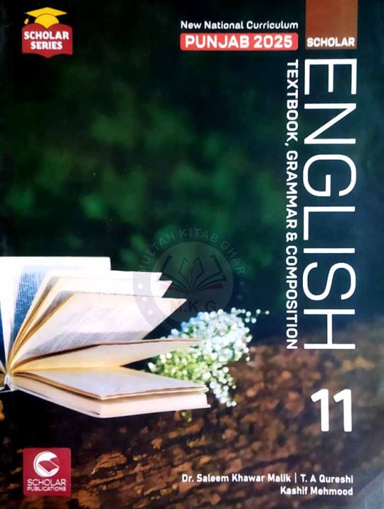 Scholar English Textbook, Grammar and Composition for Class 11 with New Curriculum Punjab 2025