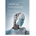 Artificial Intelligence: Modern Magic Or Dangerous Future? Book KS. 