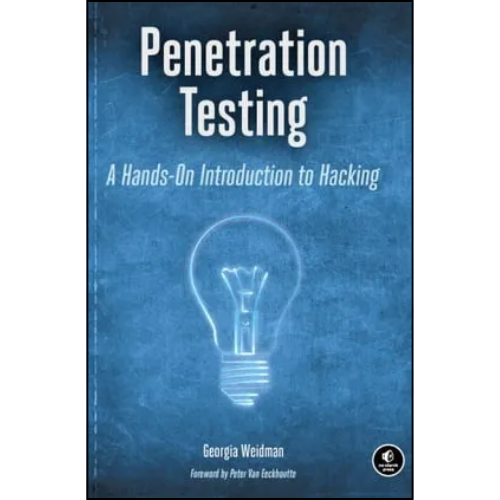 Penetration Testing: A Hands-On Introduction to Hacking 1st Edition by Georgia Weidman (Author)