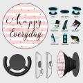 Popsocket Phone Grip With Free Mount Adapter - Happy Everyday - PopSocket Black - SKINLEE-351-3-2. 