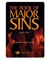 The Book Of Major Sins By Muhammad ibn Sulaymân at-Tamimi,Ibraheem as-Selek (Translator). 
