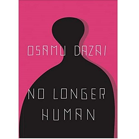 No Longer Human by Osamu Dazai
