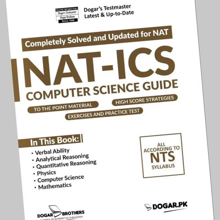 Dogar%20Brothers%20NAT%20ICS%20Computer%20Science%20Guide%20%7C%20Complete%20and%20Solved%20According%20to%20NTS%20Syllabus%20%7C%20Latest%20Exam%20Preparation%20Book%20-%20Image%203