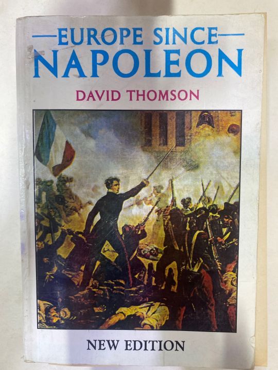 EUROPE SINCE NAPOLEON BY DAVID THOMSON
