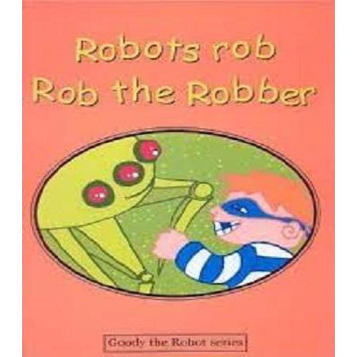 Robots Rob Rob the Robber