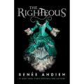 The Righteous: the Beautiful (Book 3) By renee ahdieh. 