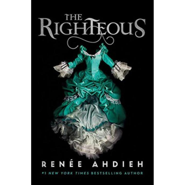The Righteous: the Beautiful (Book 3) By renee ahdieh