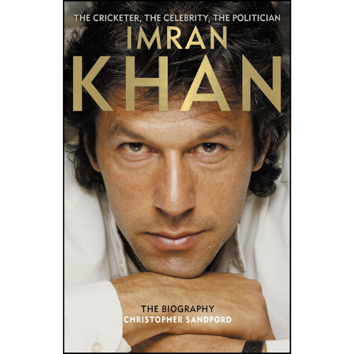 Imran Khan: The Cricketer, The Celebrity, The Politician by Christopher Sandford Book