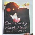 Our Story Ends Here - Novel. 