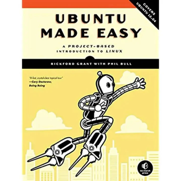 Ubuntu%20Made%20Easy:%20A%20Project-based%20Introduction%20to%20Linux%20Book%20by%20Phil%20Bull%20and%20Rickford%20Grant%20-%20Image%203