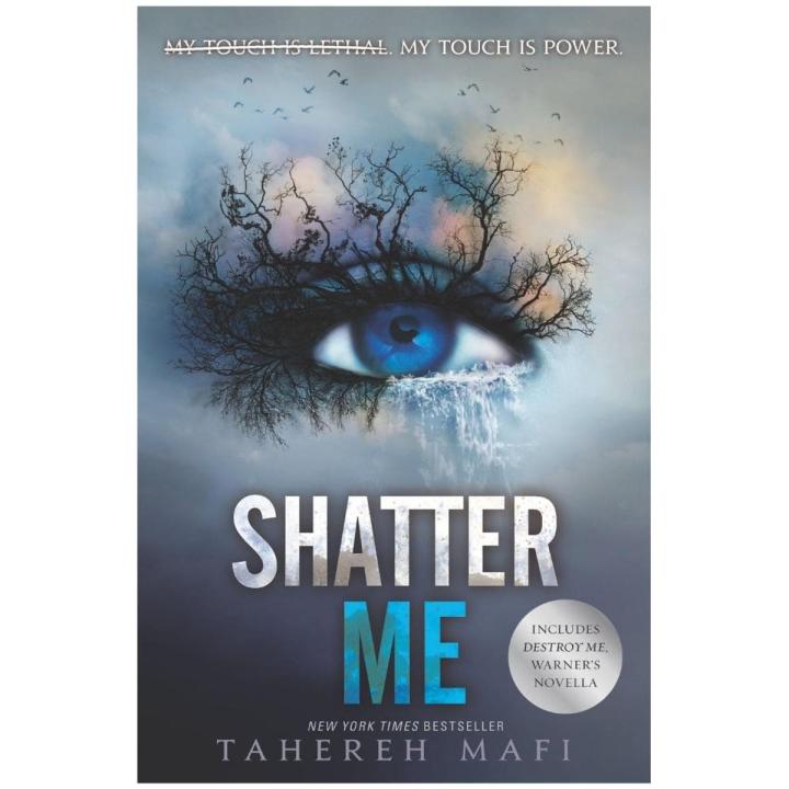 Shatter Me (Shatter Me #1) by Tahereh Mafi