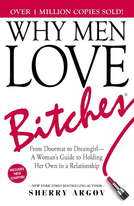 Why Men Love Bitches by Sherry Argov (Author)