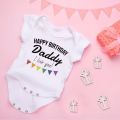 Happy Birthday Daddy Baby Romper Dad Party Boys Girls Outfit Bodysuit Infant Summer Toddler Newborn Baby Clothes Fathers Gifts. 