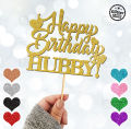 Happy Birthday Hubby Glitter Cake Topper For Party Celebration, Customized Topper for Birthday Decoration, Personalised Topper with ANY NAME, ANY AGE. 